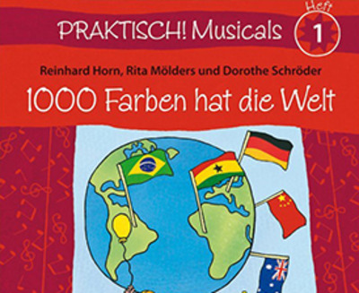 Praktisch! Musicals Heft 1 - 1000 Farben hat die Welt.274